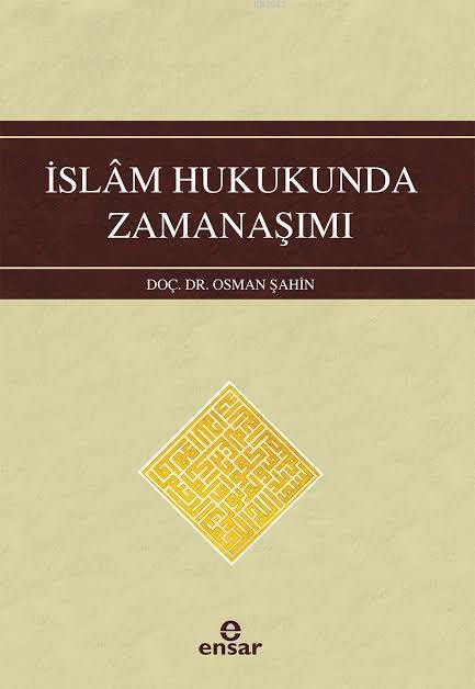 İslam Hukukunda Zamanaşımı - Osman Şahin | Yeni ve İkinci El Ucuz Kita