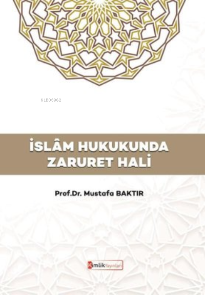İslam Hukukunda Zaruret Hali - Mustafa Baktır | Yeni ve İkinci El Ucuz