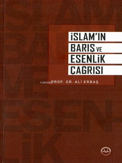 İslam'ın Barış ve Esenlik Çağrısı - Ali Erbaş | Yeni ve İkinci El Ucuz