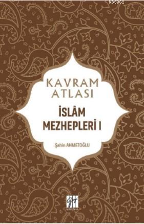 İslâm Mezhepleri I - Şahin Ahmetoğlu | Yeni ve İkinci El Ucuz Kitabın 
