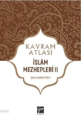 İslâm Mezhepleri II - Şahin Ahmetoğlu | Yeni ve İkinci El Ucuz Kitabın