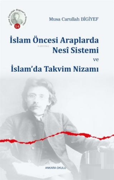 İslam Öncesi Araplarda Nesî Sistemi ve İslam'da Takvim Nizamı - Musa C