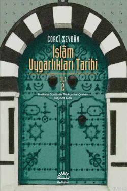 İslam Uygarlıkları Tarihi 2 - Corcî Zeydân | Yeni ve İkinci El Ucuz Ki