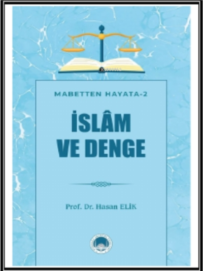 İslam ve Denge - Hasan Elik | Yeni ve İkinci El Ucuz Kitabın Adresi