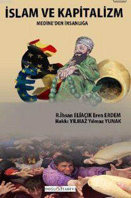 İslam ve Kapitalizm - Kolektif | Yeni ve İkinci El Ucuz Kitabın Adresi