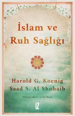 İslam ve Ruh Sağlığı - Harold G. Koeni | Yeni ve İkinci El Ucuz Kitabı
