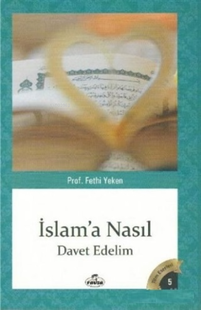 İslam'a Nasıl Davet Edelim - Fethi Yeken | Yeni ve İkinci El Ucuz Kita