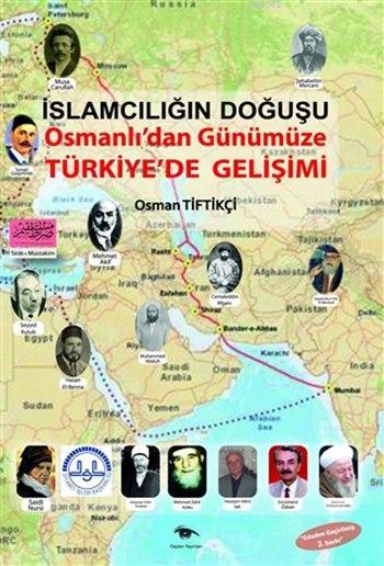 İslamcılığın Doğuşu - Osman Tiftikçi- | Yeni ve İkinci El Ucuz Kitabın