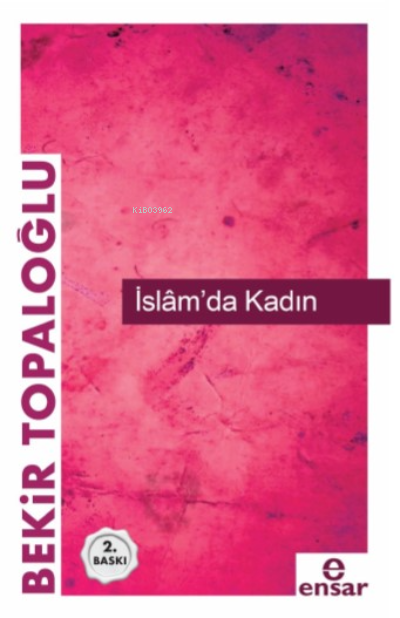 İslam'da Kadın - Bekir Topaloğlu- | Yeni ve İkinci El Ucuz Kitabın Adr