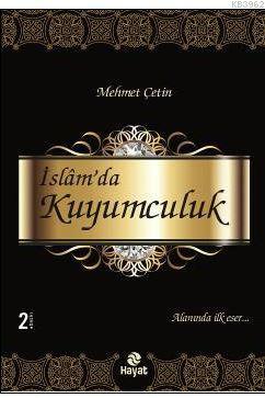 İslam'da Kuyumculuk - Mehmet Çetin | Yeni ve İkinci El Ucuz Kitabın Ad