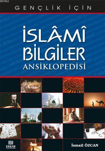 İslami Bilgiler Ansiklopedisi - İsmail Özcan | Yeni ve İkinci El Ucuz 