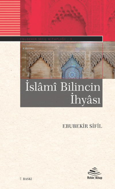 İslami Bilincin İhyası - Ebubekir Sifil- | Yeni ve İkinci El Ucuz Kita