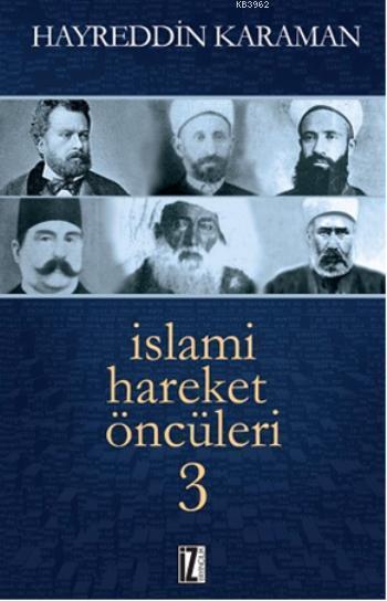 İslami Hareket Öncüleri - 3 - Hayreddin Karaman | Yeni ve İkinci El Uc