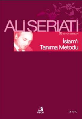 İslam'ı Tanıma Metodu - Ali Şeriati | Yeni ve İkinci El Ucuz Kitabın A