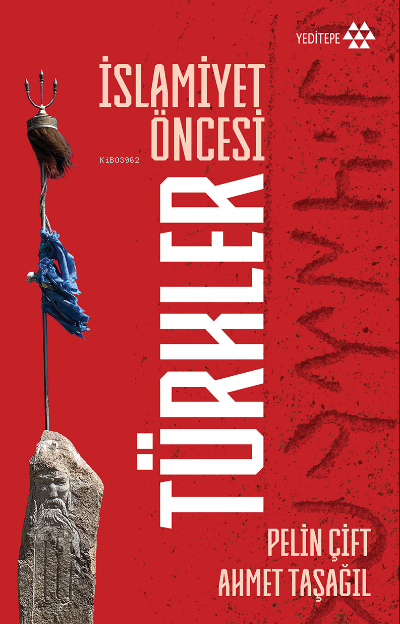 İslamiyet Öncesi Türkler - Ahmet Taşağıl | Yeni ve İkinci El Ucuz Kita