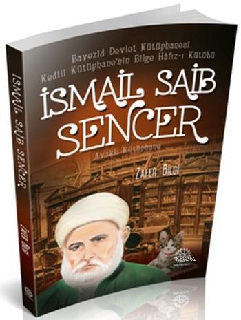 İsmail Saib Sencer - Zafer Bilgi | Yeni ve İkinci El Ucuz Kitabın Adre