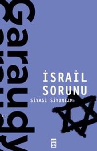 İsrail Sorunu - Roger Garaudy | Yeni ve İkinci El Ucuz Kitabın Adresi
