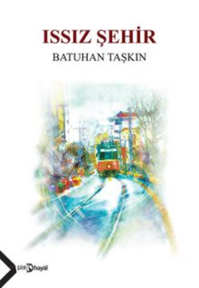 Issız Şehir - Batuhan Taşkın | Yeni ve İkinci El Ucuz Kitabın Adresi