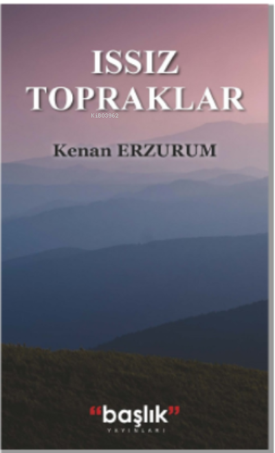 Issız Topraklar - Kenan Erzurum | Yeni ve İkinci El Ucuz Kitabın Adres