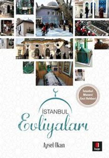 İstanbul Evliyaları - Aysel Okan | Yeni ve İkinci El Ucuz Kitabın Adre
