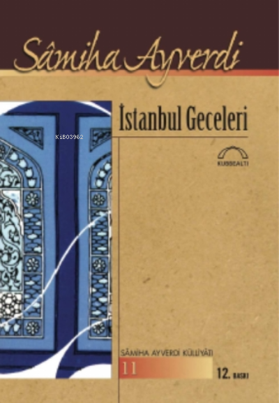 İstanbul Geceleri - Samiha Ayverdi | Yeni ve İkinci El Ucuz Kitabın Ad