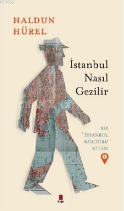 İstanbul Nasıl Gezilir - Haldun Hürel | Yeni ve İkinci El Ucuz Kitabın