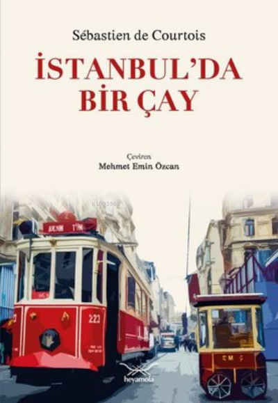 İstanbul'da Bir Çay - Sebastien De Courtois | Yeni ve İkinci El Ucuz K