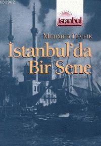 İstanbul'da Bir Sene - Mehmed Tevfik- | Yeni ve İkinci El Ucuz Kitabın