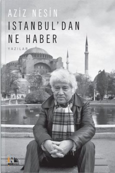 İstanbul'dan Ne Haber - Aziz Nesin | Yeni ve İkinci El Ucuz Kitabın Ad