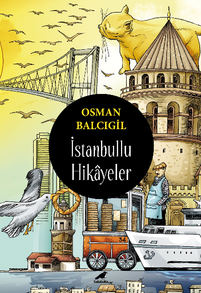 İstanbullu Hikâyeler - Osman Balcıgil | Yeni ve İkinci El Ucuz Kitabın