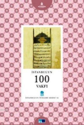 İstanbul'un 100 Vakfı - Sinan Ceco | Yeni ve İkinci El Ucuz Kitabın Ad