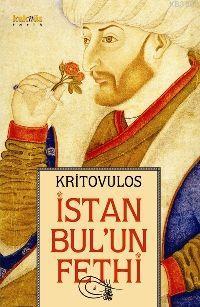 İstanbul'un Fethi - Kritovulos | Yeni ve İkinci El Ucuz Kitabın Adresi