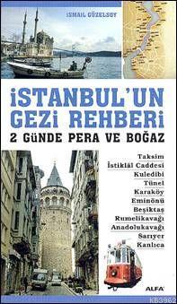 İstanbul'un Gezi Rehberi - İsmail Güzelsoy | Yeni ve İkinci El Ucuz Ki