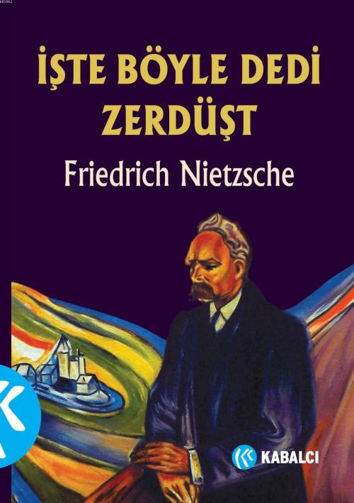 İşte Böyle Dedi Zerdüşt - Friedrich Wilhelm Nietzsche | Yeni ve İkinci