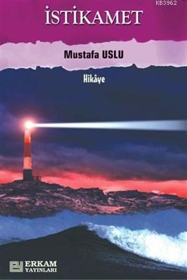 İstikamet - Mustafa Uslu | Yeni ve İkinci El Ucuz Kitabın Adresi
