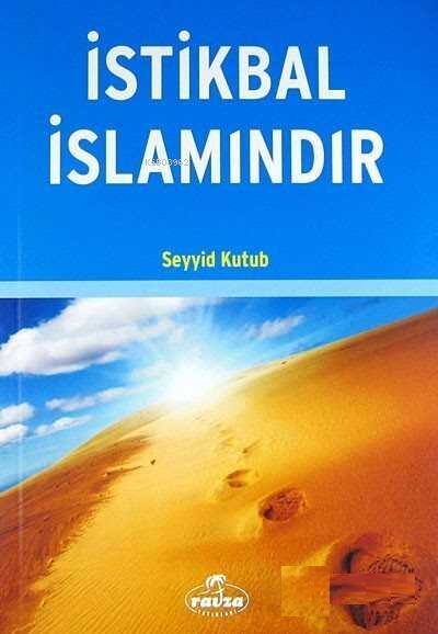 İstikbal İslamındır - Seyyid Kutub | Yeni ve İkinci El Ucuz Kitabın Ad