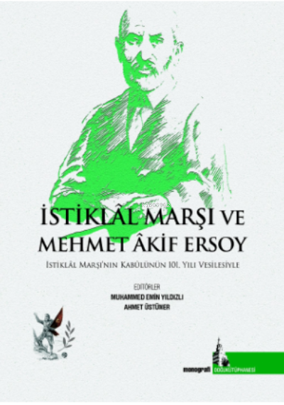 İstiklal Marşı ve Mehmet Akif Ersoy - Muhammed Emin Yıldızlı | Yeni ve