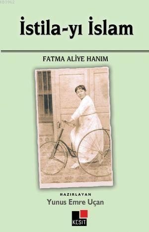 İstila-yı İslam - Fatma Aliye Hanım | Yeni ve İkinci El Ucuz Kitabın A