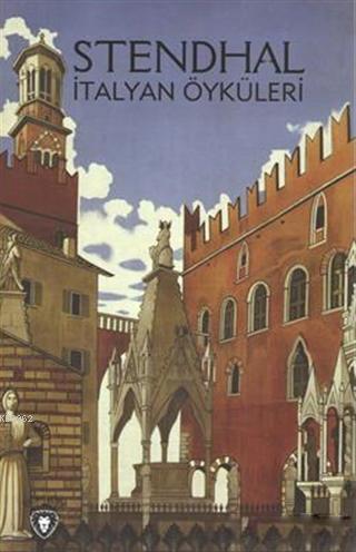 İtalyan Öyküleri - Marie-Henri Beyle Stendhal | Yeni ve İkinci El Ucuz