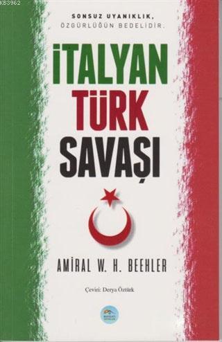 İtalyan - Türk Savaşı - Amiral W. H. Beehler | Yeni ve İkinci El Ucuz 