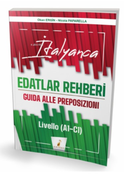 İtalyanca Edatlar Rehberi – Guida Alle Preposizioni – Livello (A1- C1)