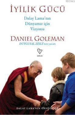 İyilik Gücü - Daniel Goleman | Yeni ve İkinci El Ucuz Kitabın Adresi