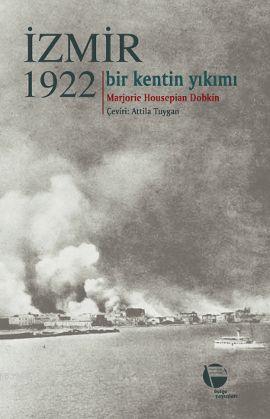 İzmir 1922 - Marjorie Housepian Dobkin | Yeni ve İkinci El Ucuz Kitabı