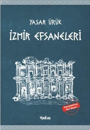 İzmir Efsaneleri - Yaşar Ürük | Yeni ve İkinci El Ucuz Kitabın Adresi