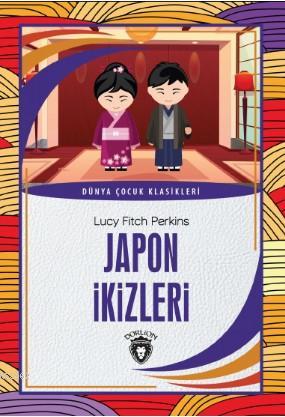 Japon İkizleri - Lucy Fitch Perkins | Yeni ve İkinci El Ucuz Kitabın A