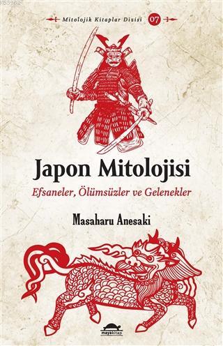 Japon Mitolojisi - Masaharu Anesaki | Yeni ve İkinci El Ucuz Kitabın A