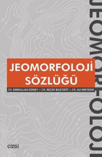 Jeomorfoloji Sözlüğü - Emrullah Güney | Yeni ve İkinci El Ucuz Kitabın