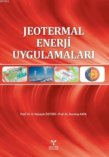 Jeotermal Enerji Uygulamaları - H. Hüseyin Öztürk | Yeni ve İkinci El 