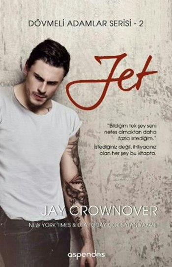 Jet - Jay Crownover | Yeni ve İkinci El Ucuz Kitabın Adresi