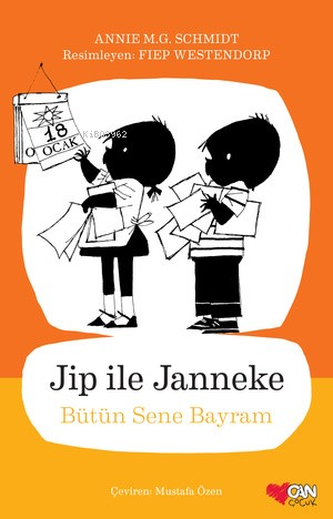 Jip ile Janneke ;Bütün Sene Bayram - Annie M.G. Schmidt | Yeni ve İkin